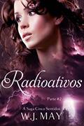 Ler Radioativos - Parte 2, do autor W.J. May