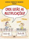 Ler Onde estão as multiplicações?, do autor Luzia Faraco Ramos