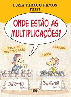 Onde estão as multiplicações?, do autor Luzia Faraco Ramos