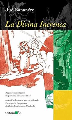 La divina increnca, do autor Juó Bananére