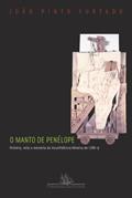Ler O manto de Penélope, do autor João Pinto Furtado