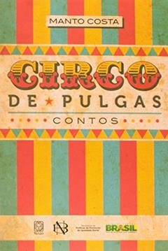 Circo De Pulgas, do autor Manto Costa