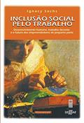 Ler Inclusao social pelo trabalho, do autor Ignacy Sachs