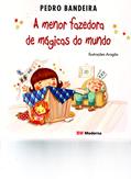 Ler A menor fazedora de mágicas, do autor Pedro Bandeira Ler A menor fazedora de mágicas, do autor Pedro Bandeira