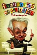 Ler Fazedores de Histórias, do autor Chico Anysio