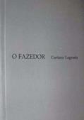 Ler O Fazedor, do autor Caetano Lagrasta
