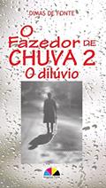 Ler O Fazedor de Chuva 2: O Dilúvio!, do autor Dimas de Fonte Silva