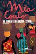Ler Na berma de nenhuma estrada, do autor Mia Couto