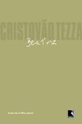 Ler Beatriz, do autor Cristovão Tezza Ler Beatriz, do autor Cristovão Tezza
