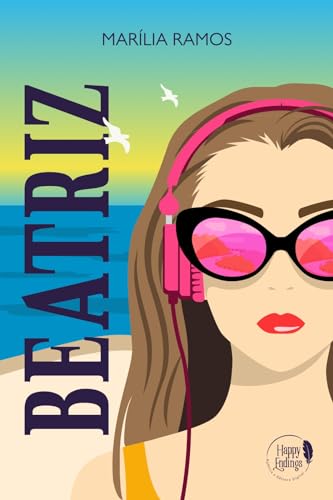 Ler Beatriz: uma história de amor com doses iguais de humor e drama, do autor Marília Ramos