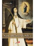 Ler Santa Beatriz da Silva, do autor Francisco Senra Coelho
