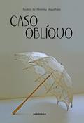 Ler Caso oblíquo, do autor Beatriz de Almeida Magalhães