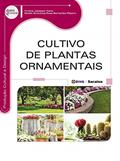 Ler Cultivo de plantas ornamentais, do autor Viviane Japiassú Viana e Giselle Smocking Rosa Bernardes Ribeiro Ler Cultivo de plantas ornamentais, do autor Viviane Japiassú Viana e Giselle Smocking Rosa Bernardes Ribeiro