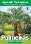 Ler Lições de Paisagismo - Palmeiras, do autor Raul Cânovas Ler Lições de Paisagismo - Palmeiras, do autor Raul Cânovas