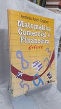 Ler Matemática Comercial e Financeira Fácil, do autor Antônio Arnot Crespo