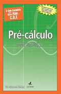 Ler O Guia Completo Para Quem Não é C.D.F. - Pré-cálculo: Fundamentos do Pré-cálculo Até Para Quem Não é C.D.F., do autor W. Michael Kelley