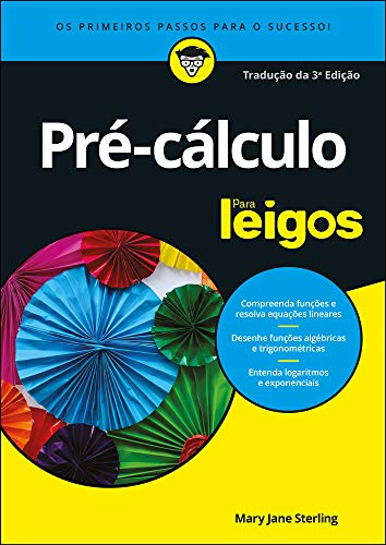 Ler Pré-cálculo Para Leigos: os Primeiros Passos Para o Sucesso, do autor Mary Jane Sterling