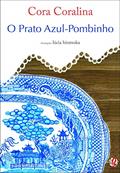 Ler O prato azul-pombinho, do autor Cora Coralina