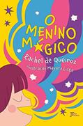 Ler O menino mágico, do autor Rachel de Queiroz Ler O menino mágico, do autor Rachel de Queiroz