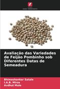Ler Avaliação das Variedades de Feijão Pombinho sob Diferentes Datas de Semeadura, do autor Bhimashankar Satale; I. A. B. Mirza; Avdhut Mule