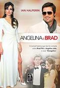 Ler Angelina & Brad: A incrível história que não foi contada sobre Brad Pitt e Angelina Jolie, o casal "Brangelina", do autor Ian Halperin Ler Angelina & Brad: A incrível história que não foi contada sobre Brad Pitt e Angelina Jolie, o casal "Brangelina", do autor Ian Halperin