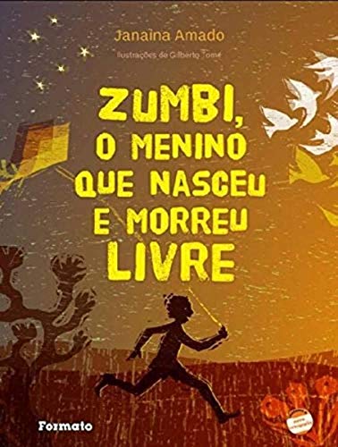 Ler Zumbi, o menino que nasceu e morreu livre..., do autor Janaína Amado; Luiz Carlos Figueiredo