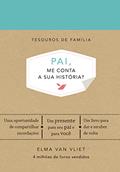 Ler Pai, me conta a sua história?: Um livro para dar e receber de volta, do autor Elma Van Vliet