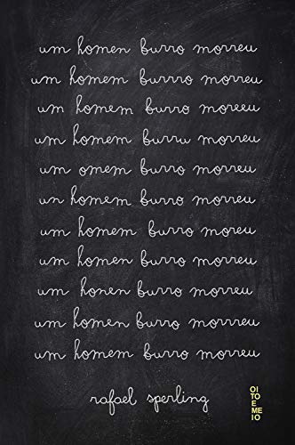 Ler Um homem burro morreu, do autor Rafael Sperling