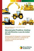 Ler Manutenção Preditiva: Análise do lubrificante e uso do motor Diesel, do autor Otávio de Oliveira Lima; Junio da S de Jesus; Thiago M F Caldeira