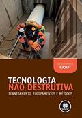 Ler Tecnologia Não Destrutiva: Planejamento, Equipamentos e Métodos, do autor Mohammad Najafi
