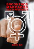 Ler Encontros marcados com o professor, do autor Gabriel Sart Ler Encontros marcados com o professor, do autor Gabriel Sart