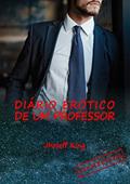 Ler Diário erótico de um professor, do autor Jhoseff King