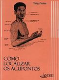 Ler Como localizar os acupontos, do autor Yang Jiasan