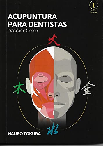 Ler Acupuntura para Dentistas. Tradição e Ciência, do autor MAURO TOKURA