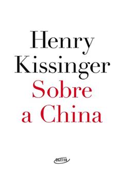 Sobre a China, do autor Henry Kissinger