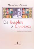 Ler De Karpfen a Carpeaux - Formação Política e Interpretação, do autor Mauro De Souza Ventura