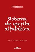Ler Sistema de escrita alfabética, do autor Artur Gomes de Morais