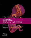 Ler Twining Anomalias Fetais, do autor Anne Marie Coady Ler Twining Anomalias Fetais, do autor Anne Marie Coady