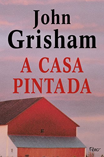 Ler A casa pintada, do autor Jonh Grisham