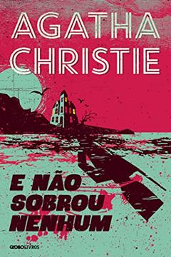 E não sobrou nenhum, do autor Agatha Christie