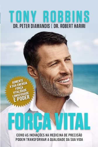 Ler Força Vital, do autor Dr. Robert Hariri e Dr. Peter Diamandis Tony Robbins