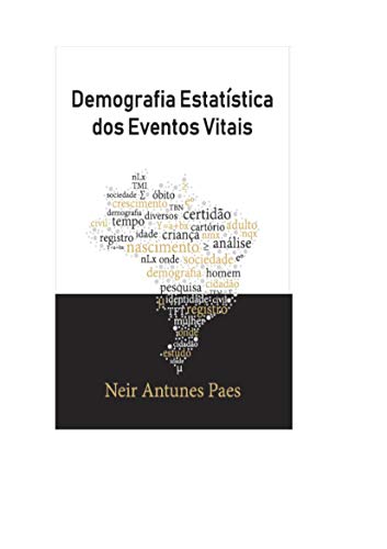 Ler Demografia Estatística dos Eventos Vitais, do autor Neir Antunes Paes Ler Demografia Estatística dos Eventos Vitais, do autor Neir Antunes Paes