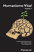 Ler Humanismo vital: Volume 1, do autor Francisco Silva Cavalcante Junior; André Feitosa de Sousa; Yuri de Nóbrega Sales