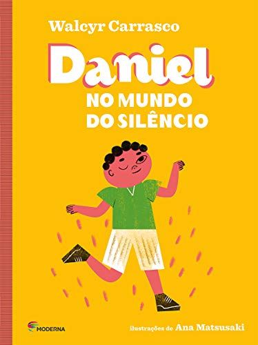 Ler Daniel no mundo do silêncio, do autor Walcyr Carrasco Ler Daniel no mundo do silêncio, do autor Walcyr Carrasco