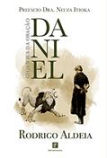 Ler Daniel: Gigantes da Oração, do autor Rodrigo Aldeia Ler Daniel: Gigantes da Oração, do autor Rodrigo Aldeia