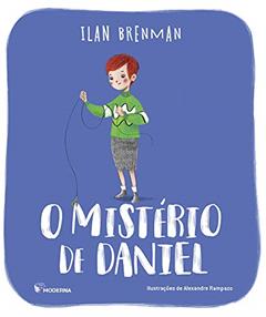 O mistério de Daniel, do autor Ilan Brenman