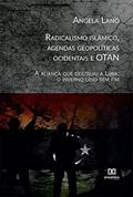 Ler Radicalismo islâmico, agendas geopolíticas ocidentais e OTAN: a aliança que destruiu a Líbia: o inverno líbio sem fim, do autor Angela Lano Ler Radicalismo islâmico, agendas geopolíticas ocidentais e OTAN: a aliança que destruiu a Líbia: o inverno líbio sem fim, do autor Angela Lano