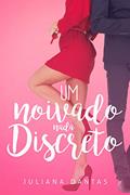 Ler Um noivado nada discreto (Julie & Simon Livro 2), do autor Juliana Dantas