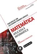 Ler Matemática Aplicada à Informática, do autor Diana Maia de Lima; Luis Eduardo Fernandes Gonzalez