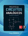 Ler Projetos de Circuitos Analógicos: Discretos e Integrados, do autor Sergio Franco Ler Projetos de Circuitos Analógicos: Discretos e Integrados, do autor Sergio Franco